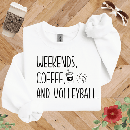 Weekends, Coffee, and Volleyball Sweatshirt