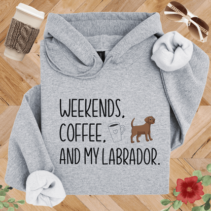 Weekends, Coffee, and My Labrador Hoodie