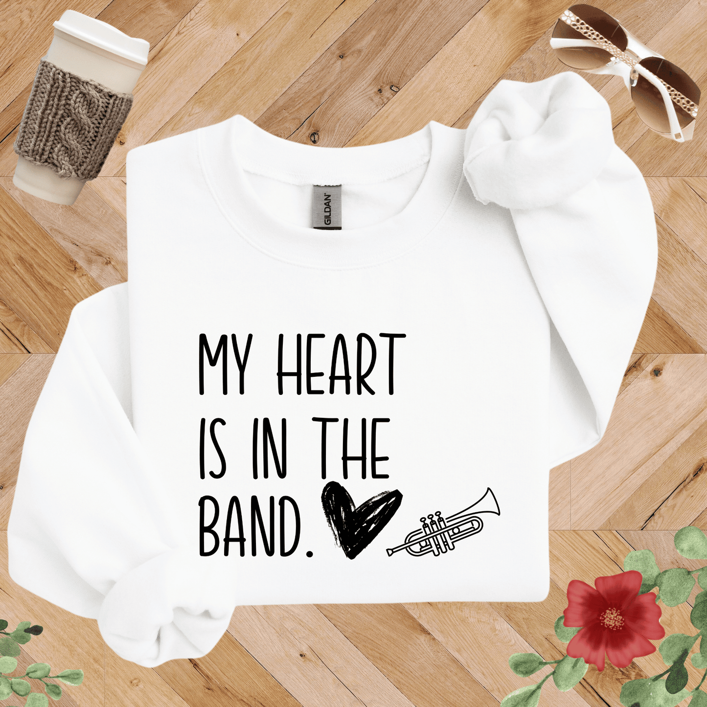 My Heart is in the Band Trumpet Sweatshirt