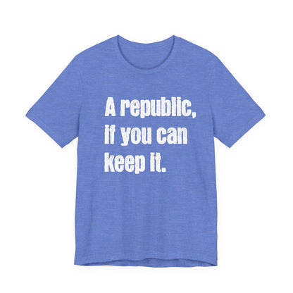 Franklin Republic Quote Shirt