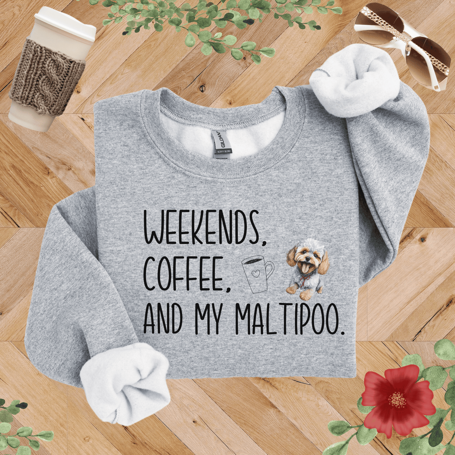 Weekends, Coffee, and My Maltipoo Sweatshirt