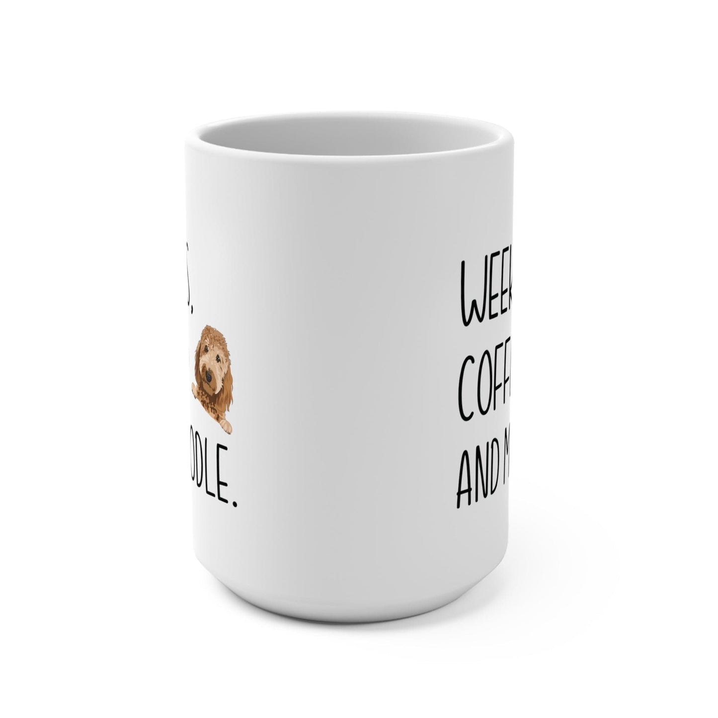 Golden Doodle Mug Golden Doodle Mom Gift Weekends Coffee and My Golden Doodle 15oz Mug for Golden Doodle Lover Golden Doodle Owner