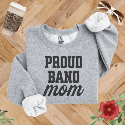 Proud Band Mom Sweatshirt
