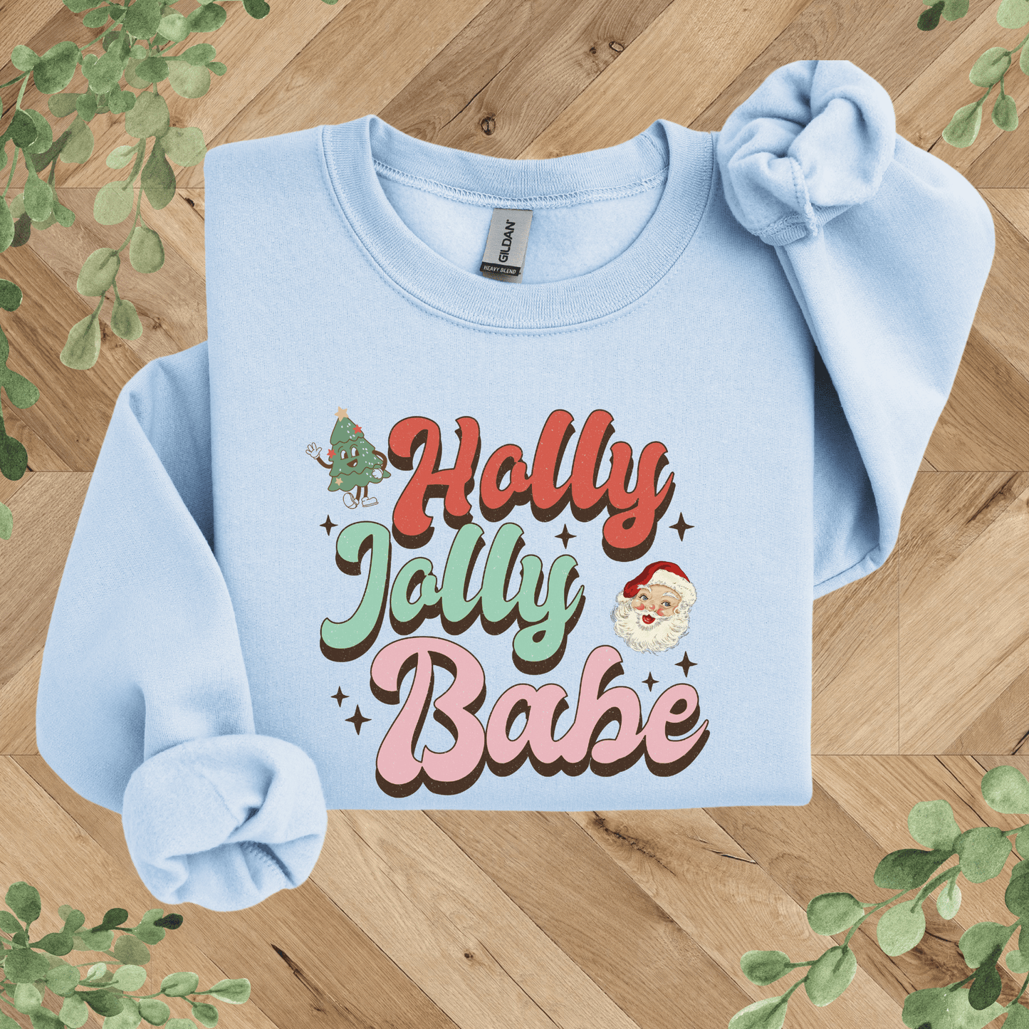 Holly Jolly Babe Sweatshirt