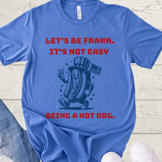 Let's Be Frank Hot Dog Shirt