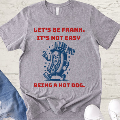 Let's Be Frank Hot Dog Shirt