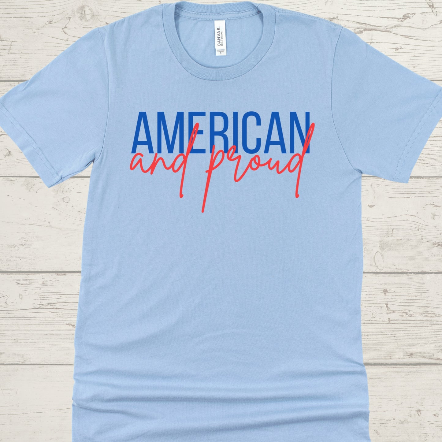 American and Proud Shirt