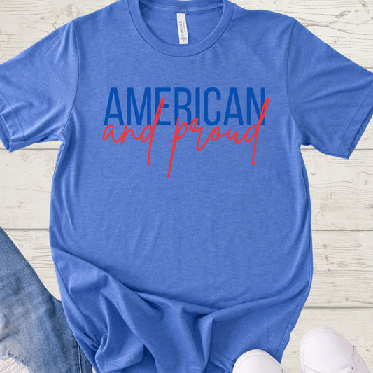 American and Proud Shirt
