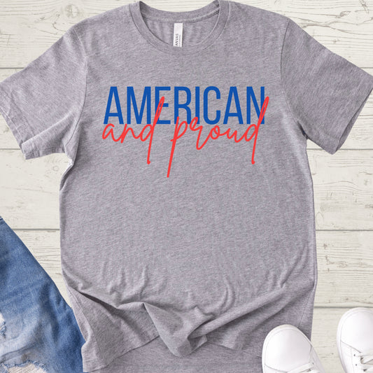 American and Proud Shirt