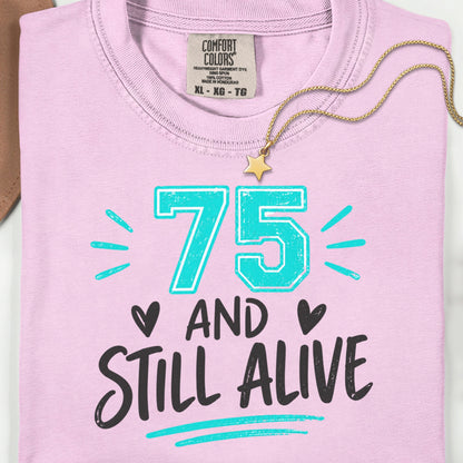Funny 75th Birthday Shirt