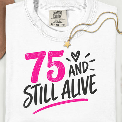 Funny 75th Birthday Shirt