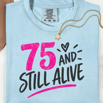 Funny 75th Birthday Shirt