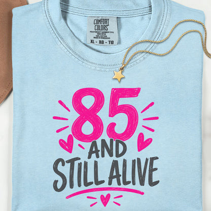 Funny 85th Birthday Shirt