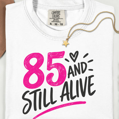 Funny 85th Birthday Shirt