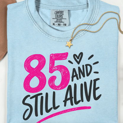Funny 85th Birthday Shirt