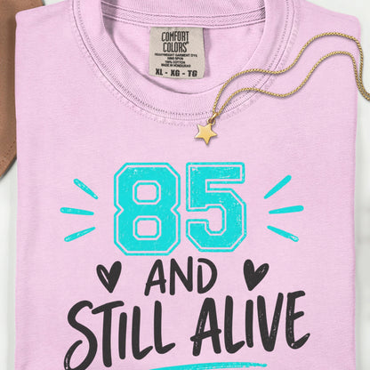 Funny 85th Birthday Shirt