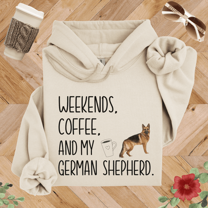 Weekends Coffee and My German Shepherd Hoodie