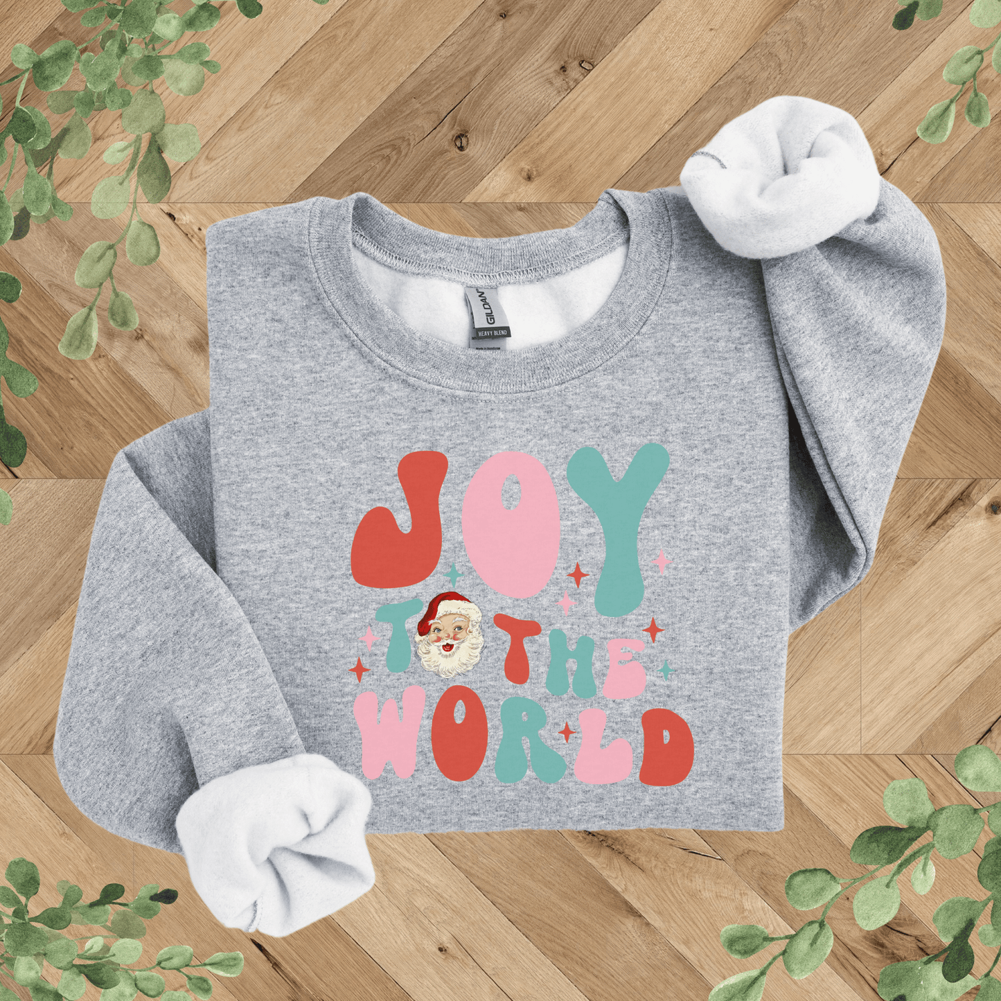 Joy to the World Sweatshirt