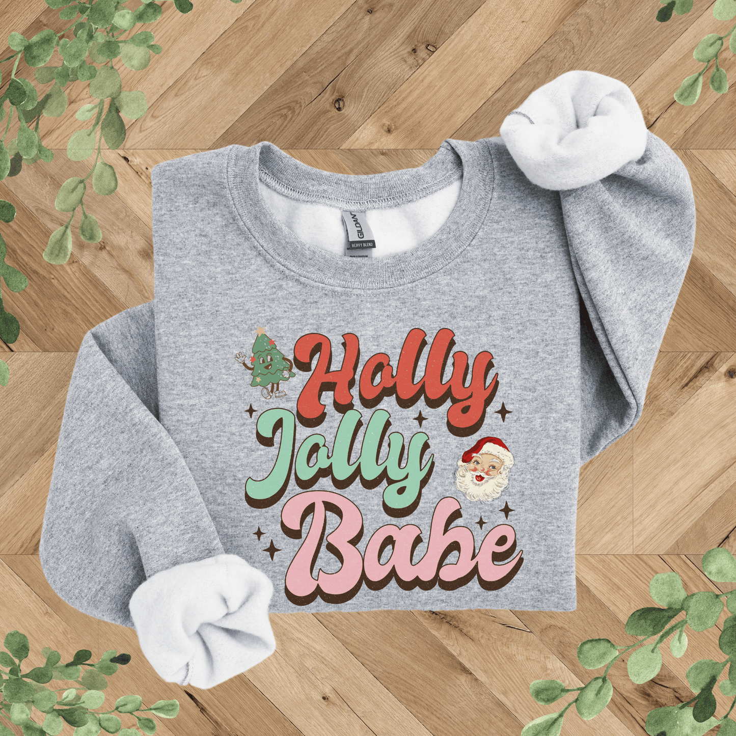 Holly Jolly Babe Sweatshirt