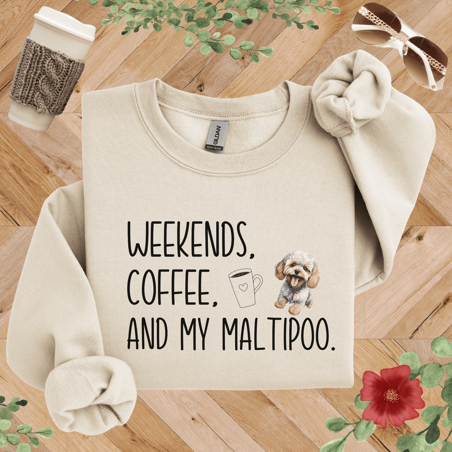 Weekends, Coffee, and My Maltipoo Sweatshirt