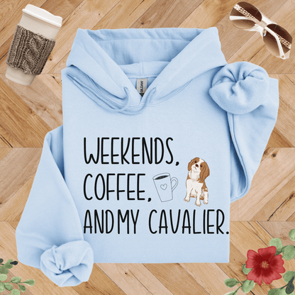 Weekends, Coffee, and My Cavalier Hoodie