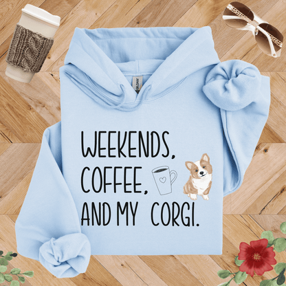Weekends, Coffee, and My Corgi Hoodie