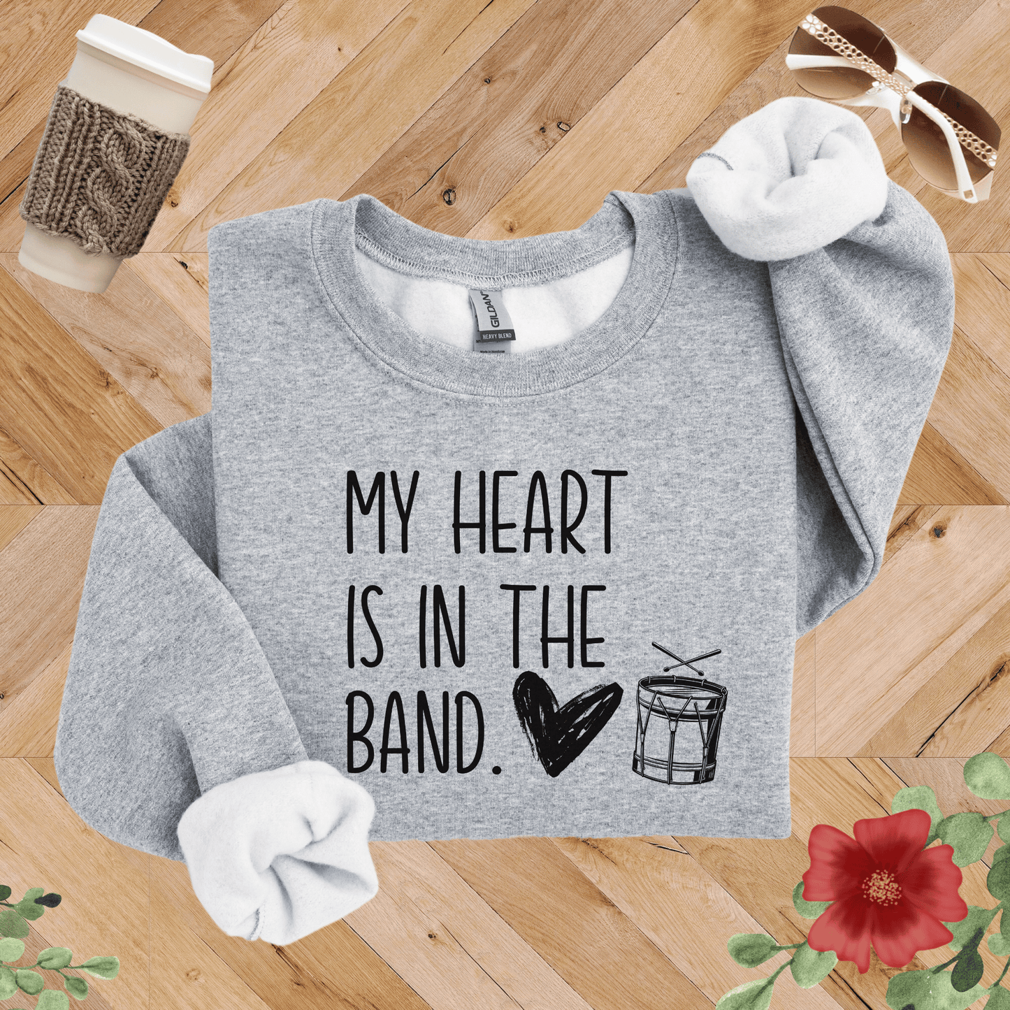 My Heart is in the Band Drumline Sweatshirt
