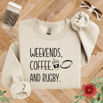 Weekends, Coffee, and Rugby Sweatshirt