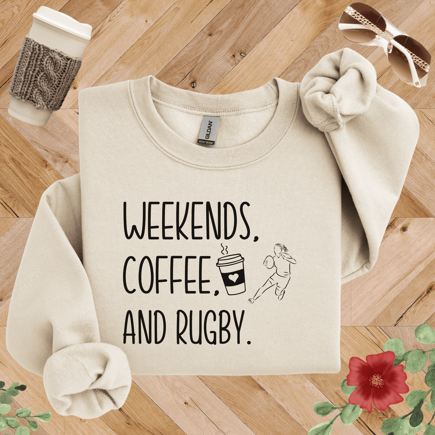 Weekends, Coffee, and Rugby Sweatshirt