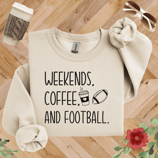 Weekends, Coffee, and Football Sweatshirt
