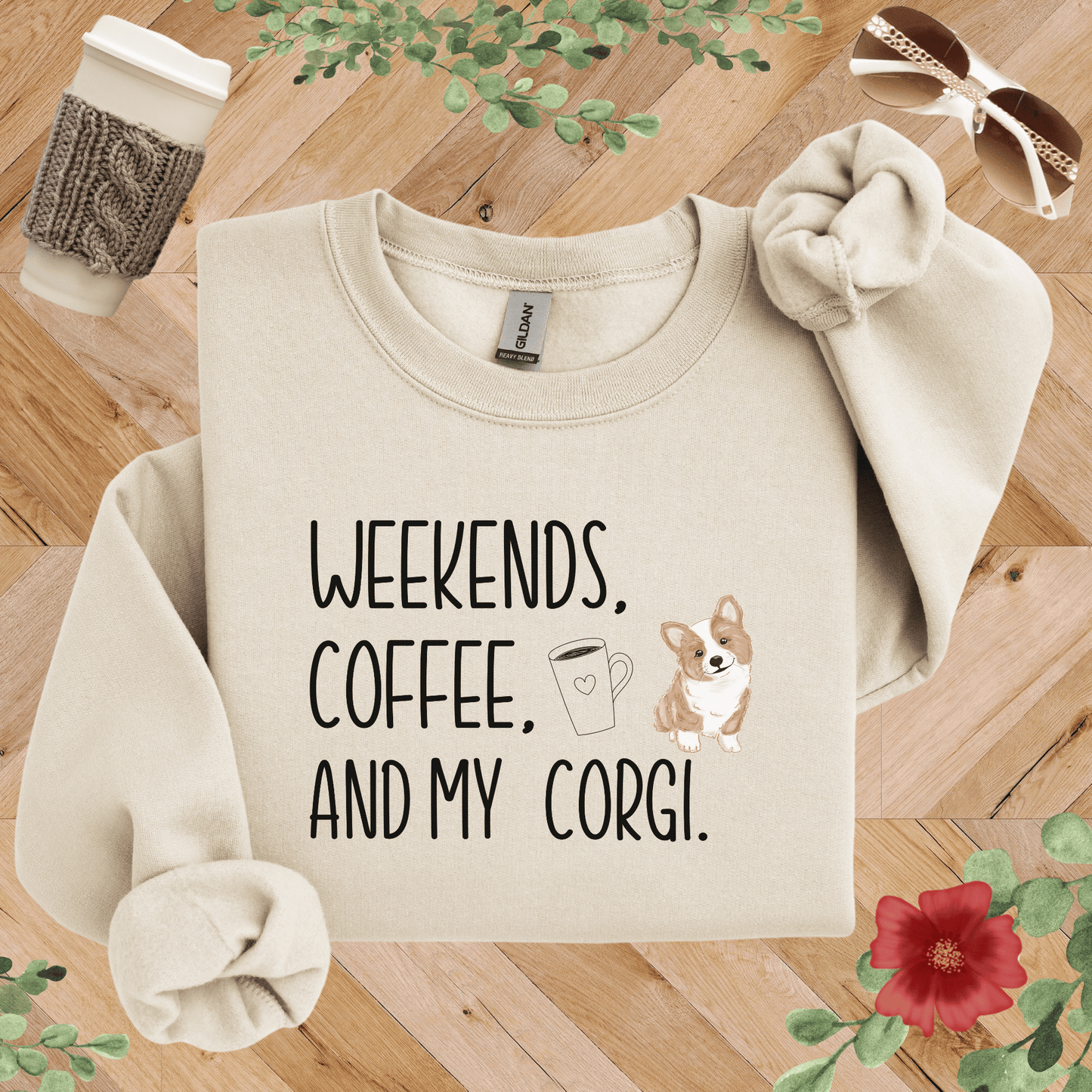 Weekends, Coffee, and My Corgi Sweatshirt