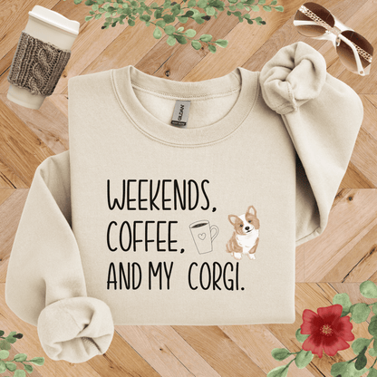 Weekends, Coffee, and My Corgi Sweatshirt