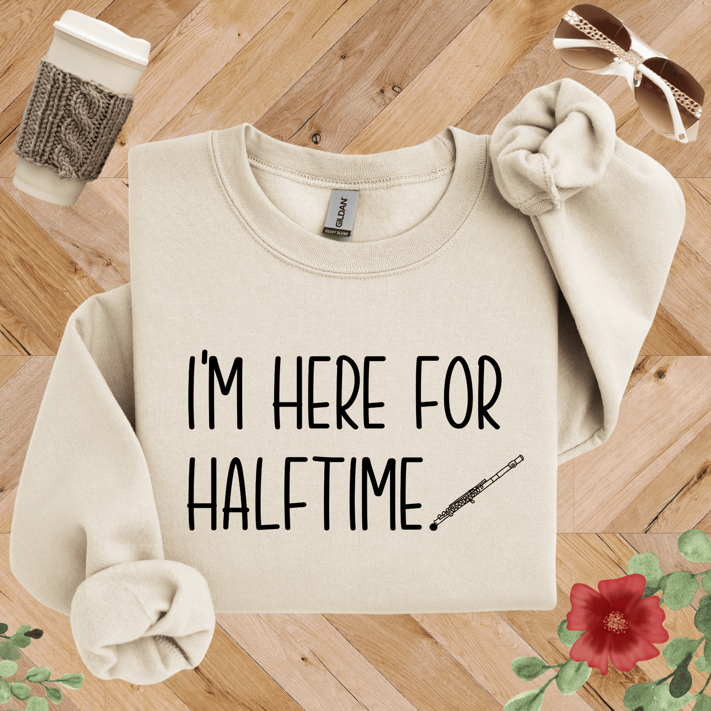 I'm Here for Halftime Flute Sweatshirt