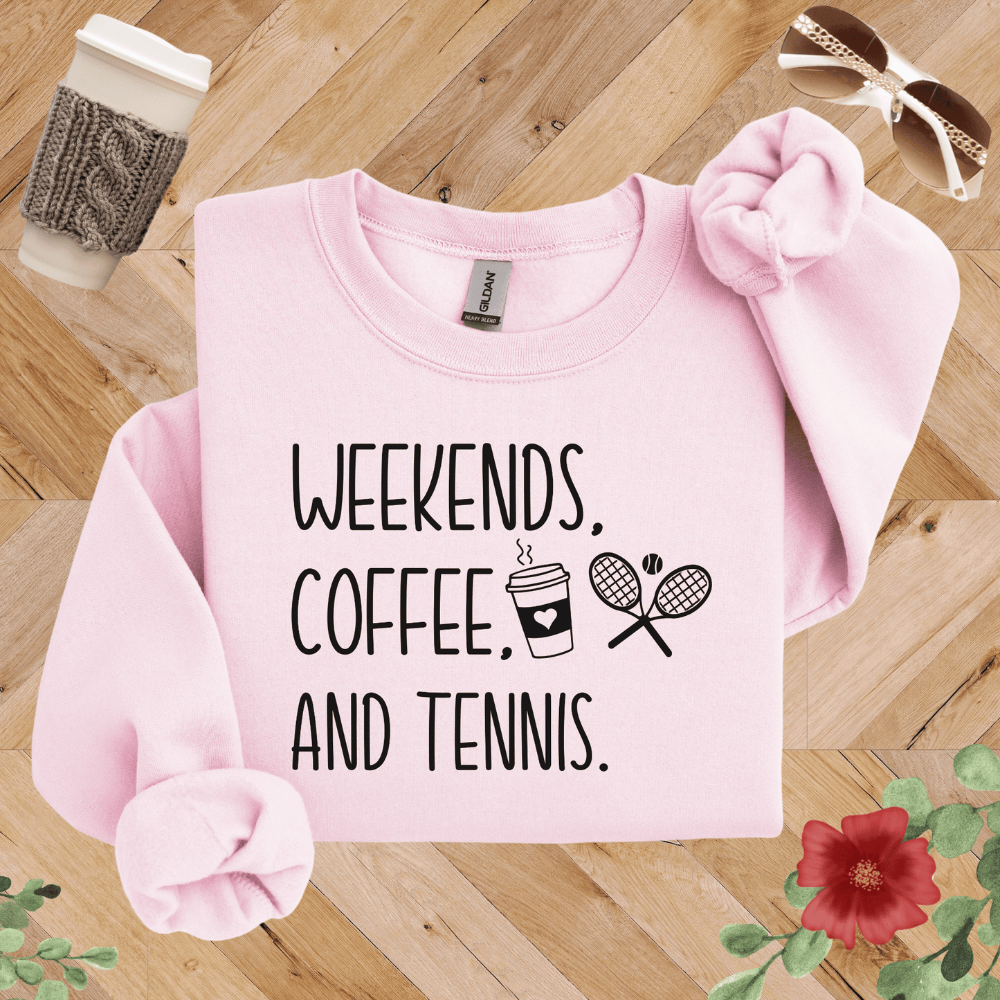 Weekends, Coffee, and Tennis Sweatshirt