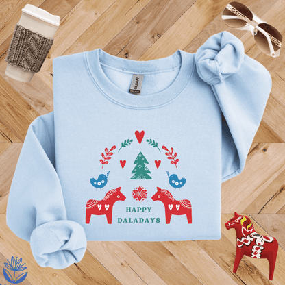 Happy Daladays Sweatshirt