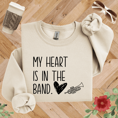 My Heart is in the Band Trumpet Sweatshirt