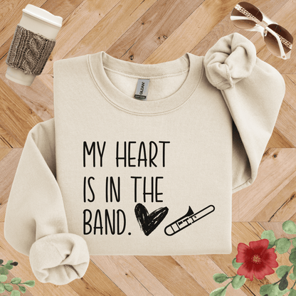 My Heart is in the Band Trombone Sweatshirt