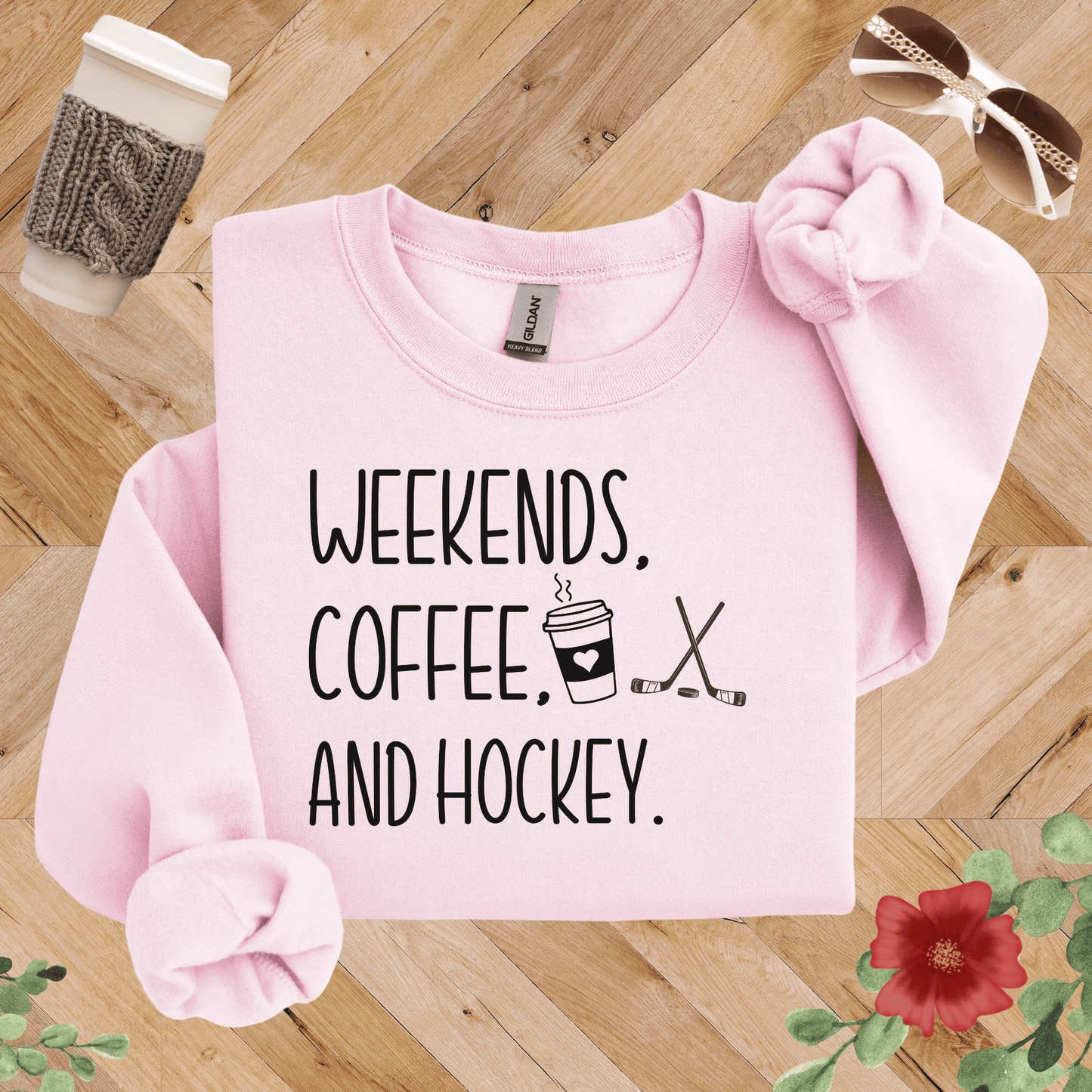 Weekends, Coffee, and Hockey Sweatshirt