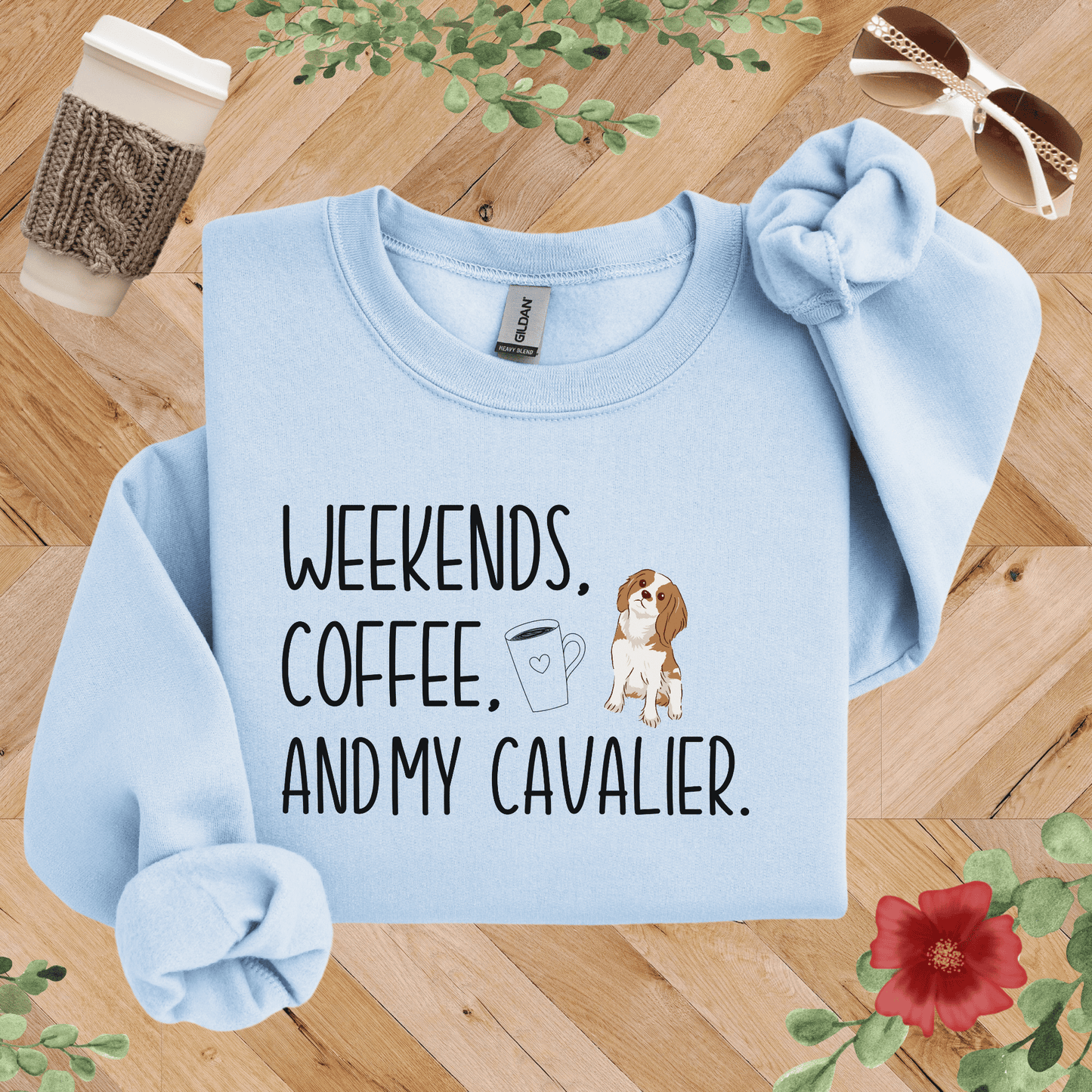 Weekends, Coffee, and My Cavalier Sweatshirt