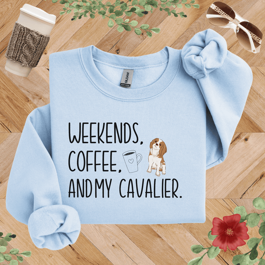 Weekends, Coffee, and My Cavalier Sweatshirt