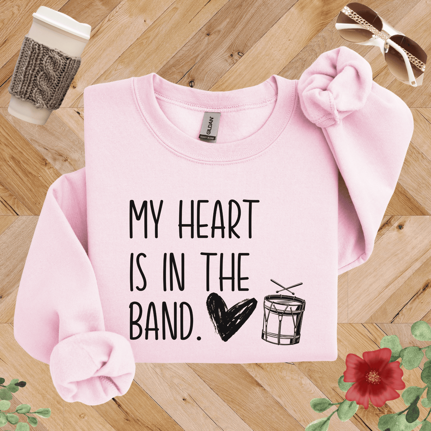 My Heart is in the Band Drumline Sweatshirt