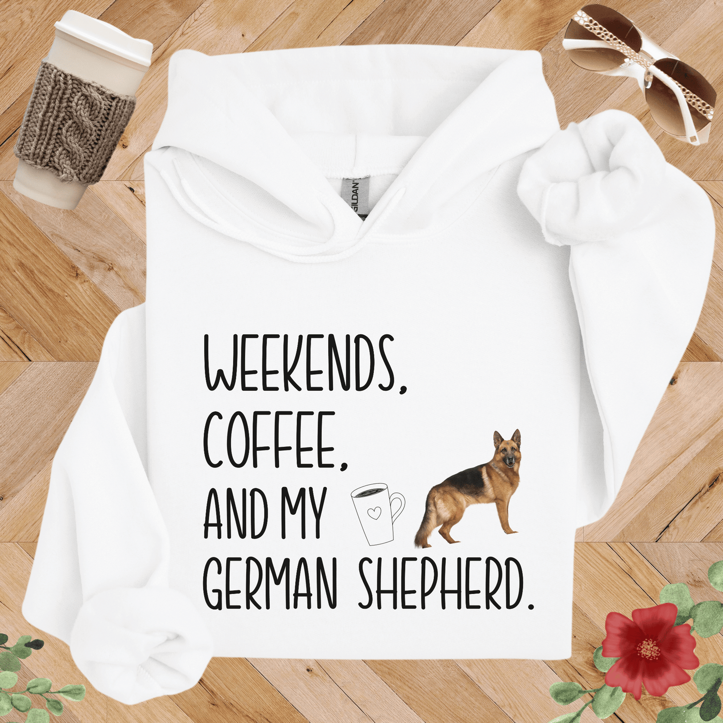 Weekends Coffee and My German Shepherd Hoodie