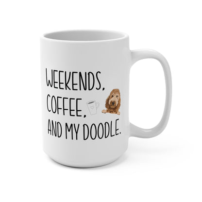 Golden Doodle Mug Golden Doodle Mom Gift Weekends Coffee and My Golden Doodle 15oz Mug for Golden Doodle Lover Golden Doodle Owner