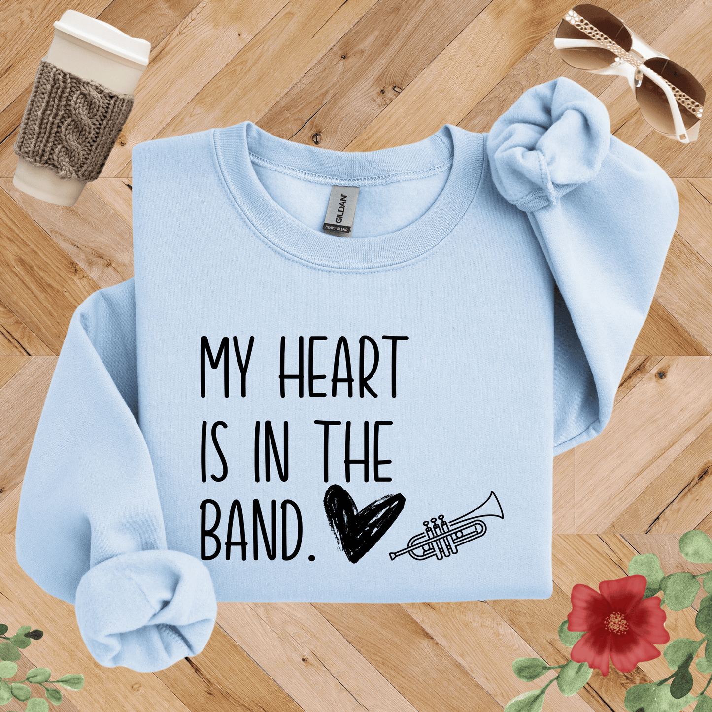 My Heart is in the Band Trumpet Sweatshirt
