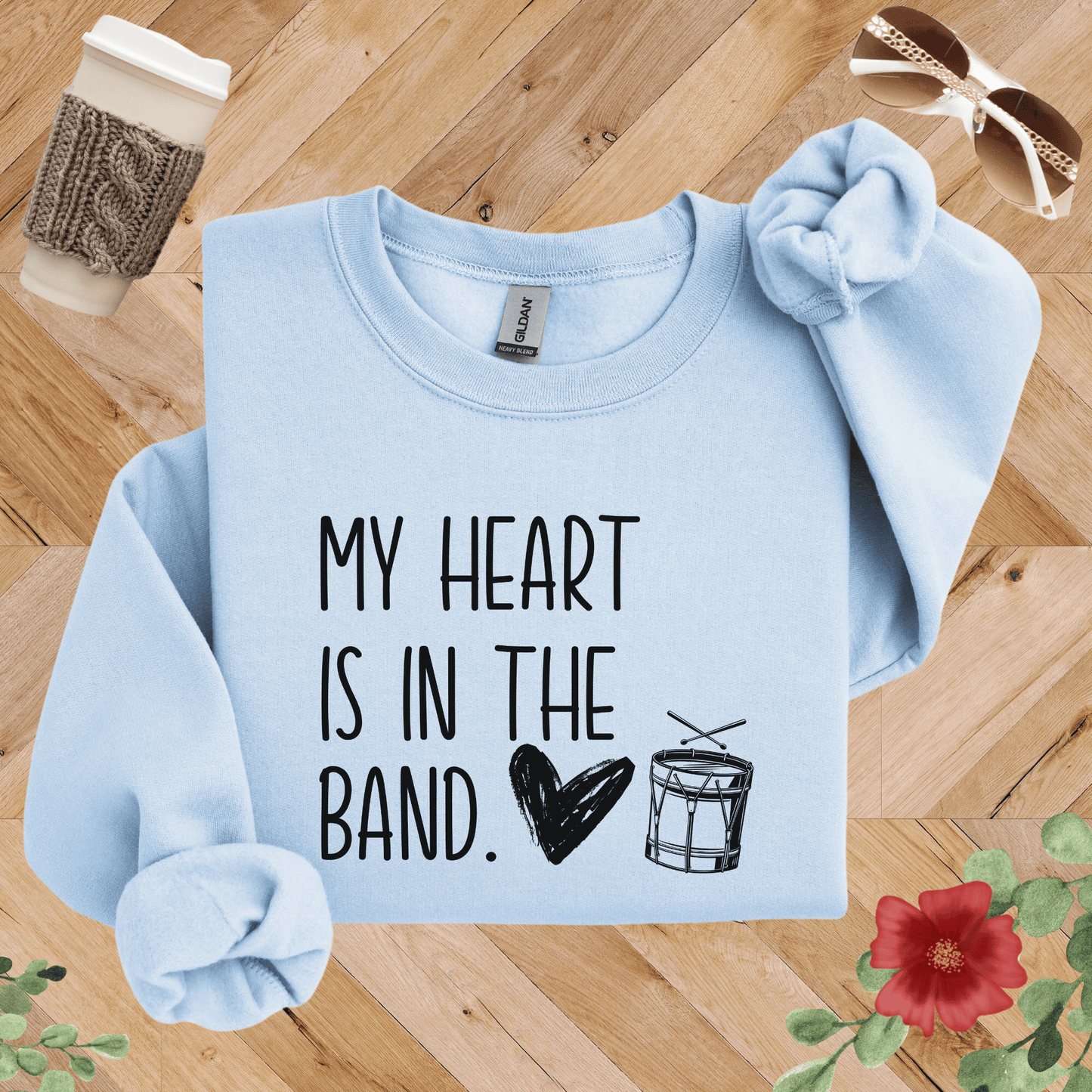 My Heart is in the Band Drumline Sweatshirt